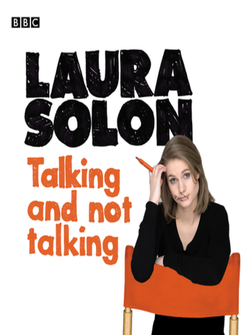 Title details for Laura Solon Talking and Not Talking by Laura Solon - Available